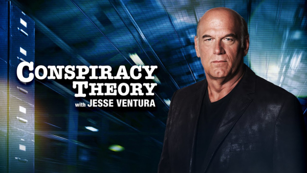 Promotional image of Jesse Ventura for his TV show "Conspiracy Theory".