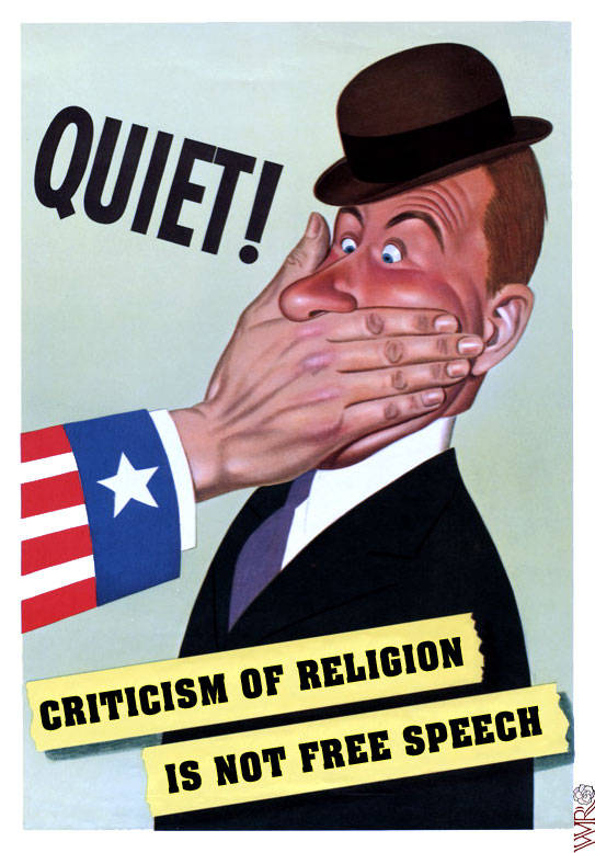 Political cartoon depicting America's Uncle Sam putting his hand over the mouth of a man and telling him the erroneous notion: "Quiet! Criticism of religion is not free speech."